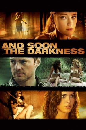 And Soon the Darkness / და წყვდიადი დაისადგურებს