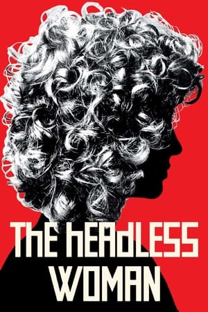 The Headless Woman / უთავო ქალი