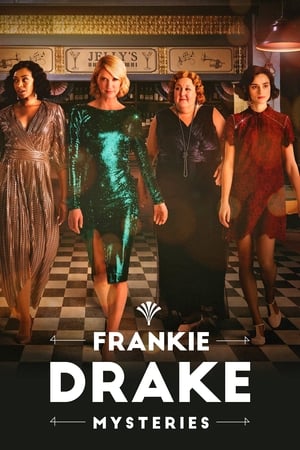 Frankie Drake Mysteries / ფრენკი დრეიკის საიდუმლოები