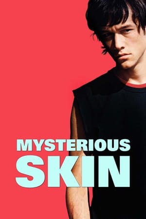 Mysterious Skin / მისტიკური კანი