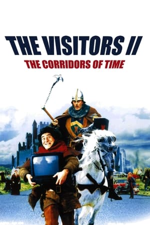 The Visitors II: The Corridors of Time / ვიზიტორები 2: დერეფანი დროში