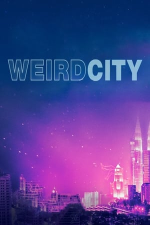 Weird City / ქალაქი უეირდი
