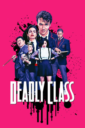 Deadly Class / სასიკვდილო კლასი