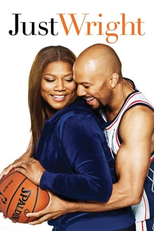 Just Wright / უბრალოდ რაიტი