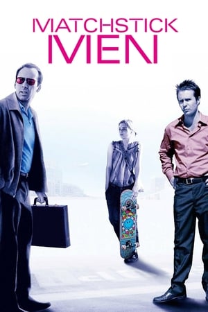 Matchstick Men / შესანიშნავი თაღლითები