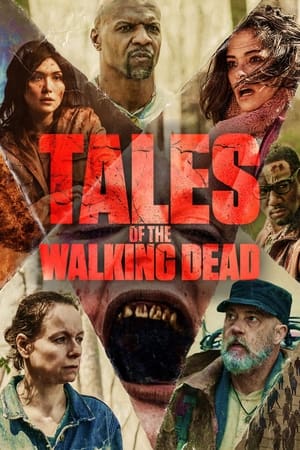 Tales of the Walking Dead / მოსიარულე მკვდრების ისტორიები
