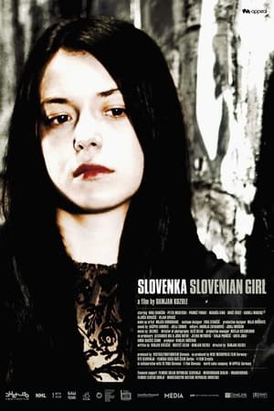 Slovenian Girl / გოგონა გამოძახებით
