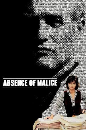 Absence of Malice / ბოროტი განზრახვის გარეშე