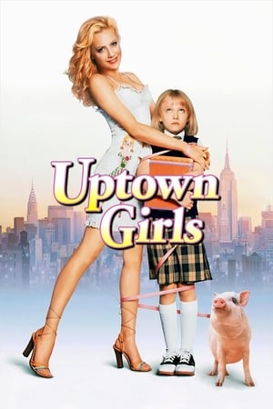 Uptown Girls / ქალაქელი გოგოები