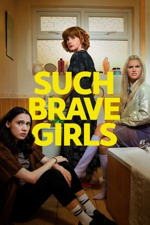 Such Brave Girls / ასეთი მამაცი გოგონები
