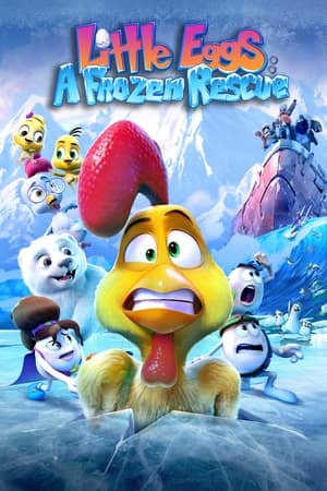 Little Eggs: A Frozen Rescue / წიწილა ტოტოს თავგადასავალი