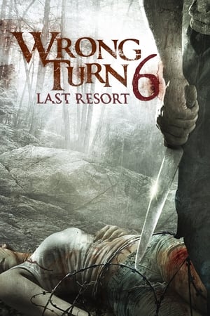 Wrong Turn 6: Last Resort / მცდარი მოსახვევი 6: ბოლო კურორტი