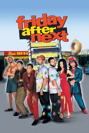 Friday After Next / მესამე პარასკევი