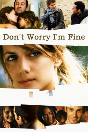 Don't Worry, I'm Fine / არ იდარდო, მე კარგად ვარ