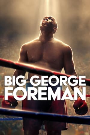 Big George Foreman / დიდი ჯორჯ ფორმენი