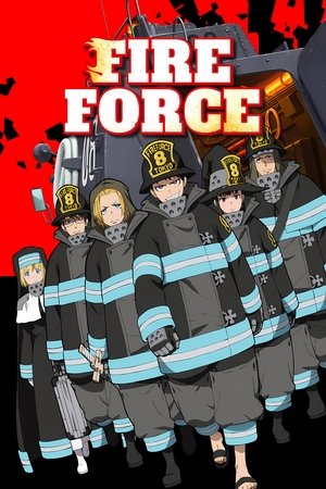 Fire Force / მეხანძრეები