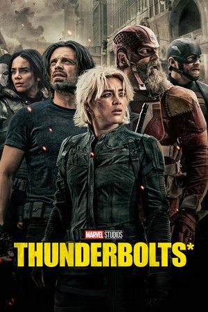 Thunderbolts* / მეხთამტეხელები