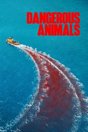 Dangerous Animals / სახიფათო ცხოველები