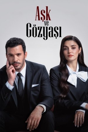 Ask ve Gözyasi / სიყვარული და ცრემლები
