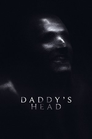 Daddy's Head / მამიკოს თავი