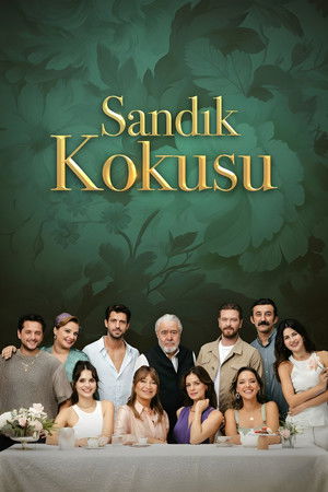 Sandik Kokusu / სკივრის სურნელი