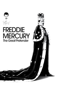 Freddie Mercury: The Great Pretender / ფრედი მერკური
