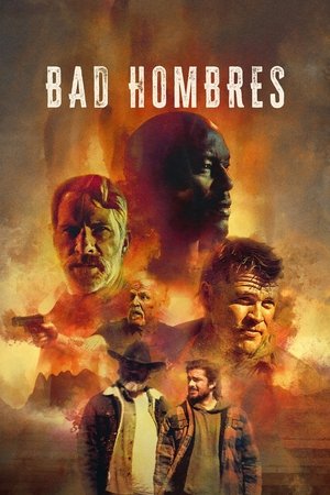 Bad Hombres / ცუდი ბიჭები