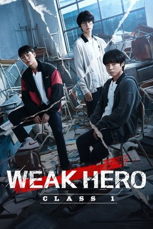 Weak Hero / სუსტი გმირი
