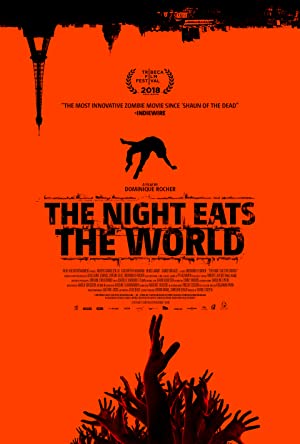 The Night Eats the World / ღამე შეჭამს მსოფლიოს