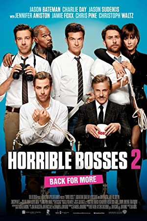 Horrible Bosses 2 / აუტანელი ბოსები 2