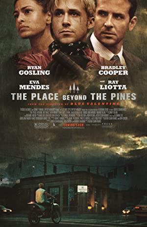 The Place Beyond the Pines / ადგილი ფიჭვნარს მიღმა