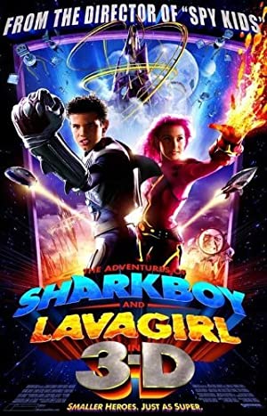 The Adventures of Sharkboy and Lavagirl 3-D / შარკბოის და ლავაგოგონას მოგზაურობა