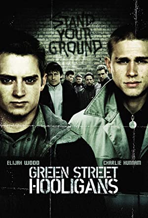 Green Street Hooligans / მწვანე ქუჩის ხულიგნები