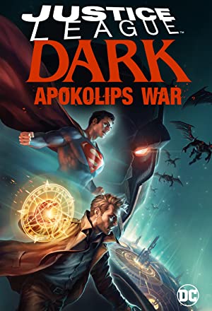 Justice League Dark: Apokolips War / სამართლიანობის ბნელი ლიგა : აპოკალიფსის ომი