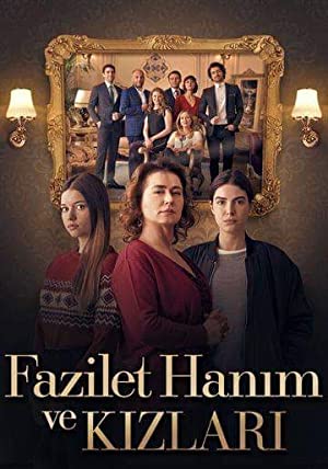 Fazilet Hanim ve Kizlari / ქალბატონის ქალიშვილები