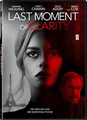 Last Moment of Clarity / სიცხადის ბოლო მომენტი