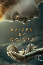 Raised by Wolves / მგლების აღზრდილი