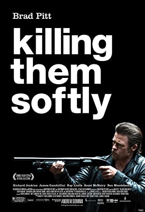 Killing Them Softly / მოკალი ნაზად