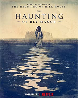 The Haunting of Bly Manor / ბლაის მამულების მოჩვენებები