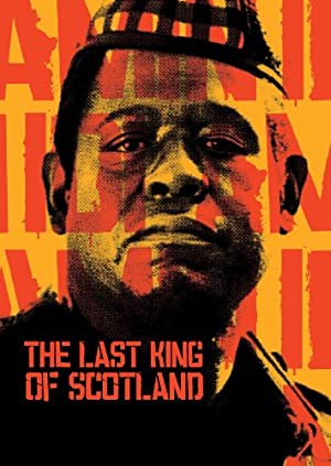 The Last King of Scotland / შოტლანდიის უკანასკნელი მეფე