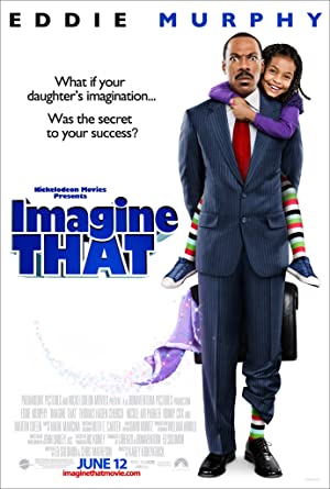 Imagine That / წარმოიდგინე ეს