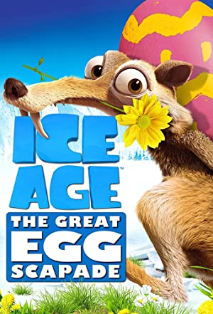 Ice Age: The Great Egg-Scapade / დიდი გამყინვარება: დიდი კვერცხის ავანტიურა