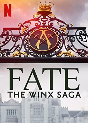 Fate: The Winx Saga / ბედი: ვინქს კლუბის საგა