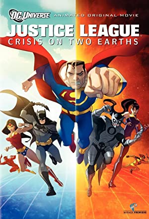 Justice League: Crisis on Two Earths / სამართლიანობის ლიგა: ორი სამყაროს კრიზისი