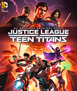 Justice League vs. Teen Titans / სამართლიანობის ლიგა თინეიჯერ ტიტანთა წინააღმდეგ