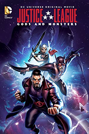 Justice League: Gods and Monsters / სამართლიანობის ლიგა: ღმერთები და მონსტრები