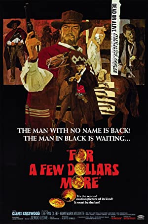 For a Few Dollars More / რამოდენიმე დოლარით მეტი