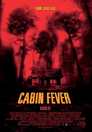Cabin Fever / ტყის ციებ-ცხელება
