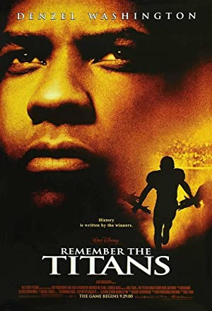 Remember the Titans / ტიტანების გახსენება