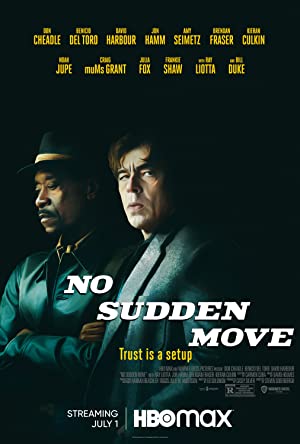No Sudden Move / მკვეთრი მოძრაობის გარეშე